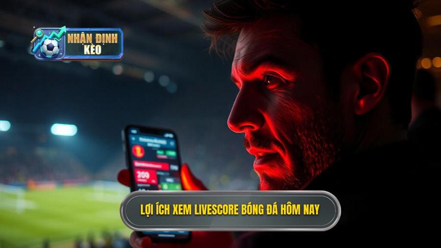 Tại sao Livescore bóng đá hôm nay lại quan trọng đến vậy?
