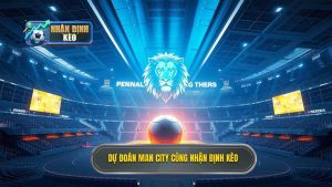 Dự đoán Man City hôm nay: Phân tích kèo, đội hình và tỷ số chính xác